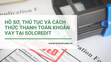 Hồ sơ, thủ tục và cách thức thanh toán khoản vay tại Solcredit