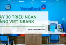 Vay 30 triệu ngân hàng Vietinbank