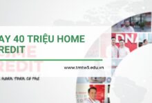 Vay 40 triệu Home Credit