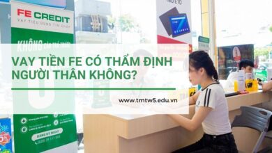 Vay tiền FE có thẩm định người thân không